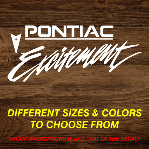 Pontiac excitement vinyl decal - pontiac,
