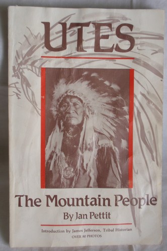Utes the mountain people - the,
