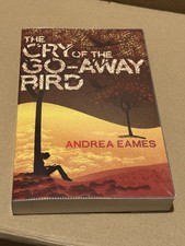 The Cry Of The Go-away Bird -