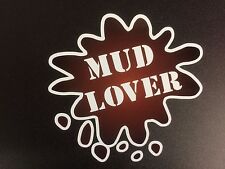 MUD LOVER Quad Bike 4x4 Tractor Muck Spreader Truck Van Car Sticker 100mm 