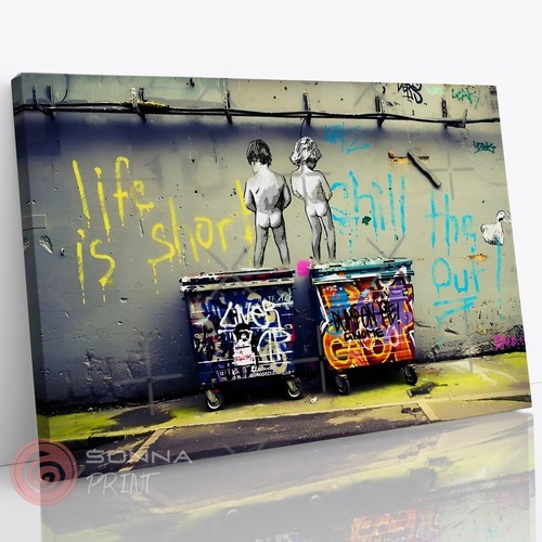 Banksy life short chill - is,