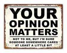 Funny " Opinion Matters "