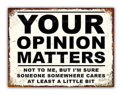 Funny opinion matters - matters, "