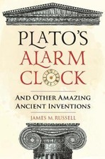 Plato's Alarm Clock: And Other