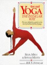 Yoga: The Iyengar Way By Silva Mehta,Mira Mehta,Shyam Mehta