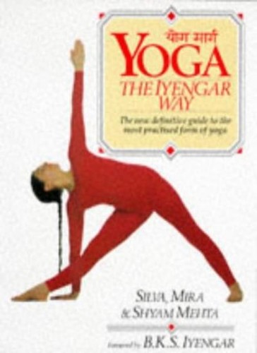 Yoga the iyengar way silva - way, by
