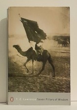 Seven Pillars of Wisdom : A Triumph by  T. E. Lawrence 