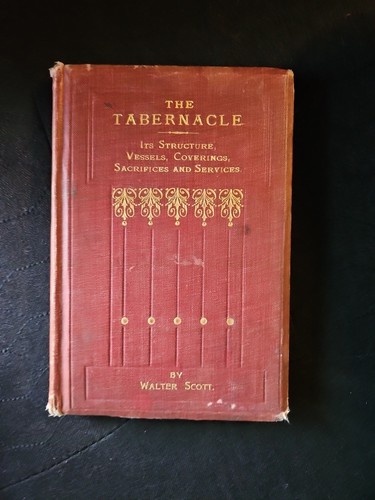 The tabernacle walter scott - the,