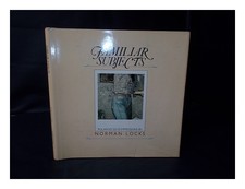 LOCKS, NORMAN Familiar Subjects, Polaroid SX-70 Impressions, by Norman Locks 197