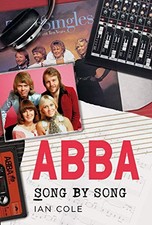 ABBA Song by Song, Ian Cole