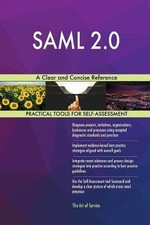 SAML 2.0: A CLEAR AND CONCISE