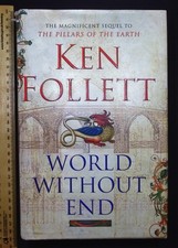 World Without End by Ken Follett, 2007 MacMillan Hardback