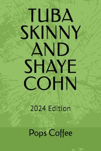 Tuba skinny and shaye - skinny,