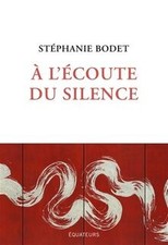 À lécoute du silence by