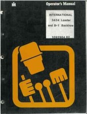 International Tractor 3434 Loader and B-1 Backhoe Operators Manual