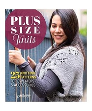 Plus Size Knits: 25 Knitting