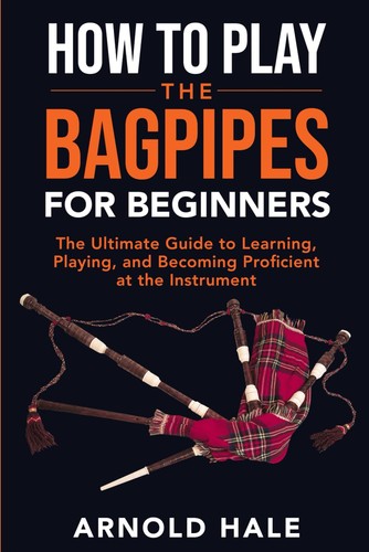 How play the bagpipes - how,