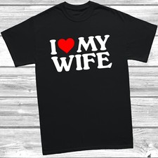 I Love Heart My Wife T-Shirt Mens S-5XL T Shirt Printed Joke Top, Valentines Day