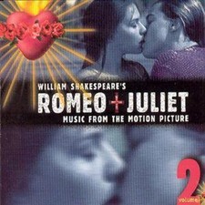 Various: Romeo + Juliet: Music  From The Motion Picture;Volume 2