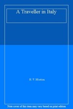 A Traveller in Italy By H. V. Morton