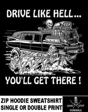 Lucky Stiff Funerals Hot Rod Hearse Drive Like Hell Zip Hoodie Sweatshirt