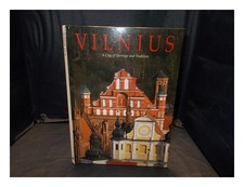 KAIRIEN , AUDRA. BALT NAS, AR nas Vilnius : a city of heritage and tradition 200