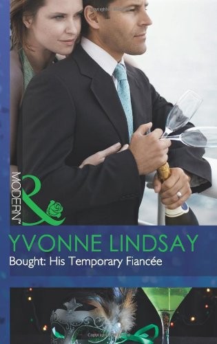 Bought his temporary fiancée - bought:,
