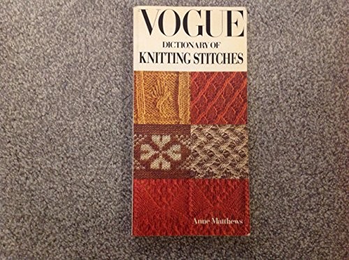 Vogue dictionary of knitting - dictionary,