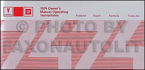 1974 firebird owners - owners, manual