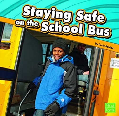 Staying safe the school bus - the,