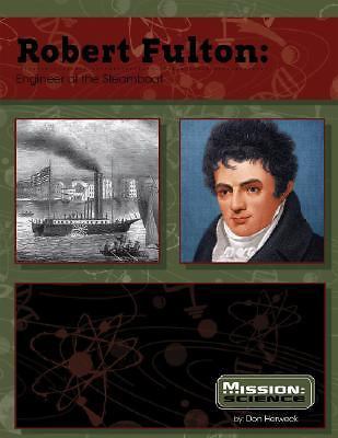 Robert fulton engineer - fulton:, the