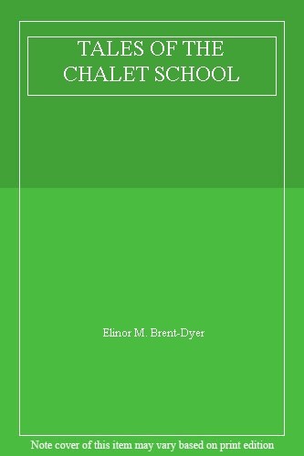 Tales the chalet school by - of,