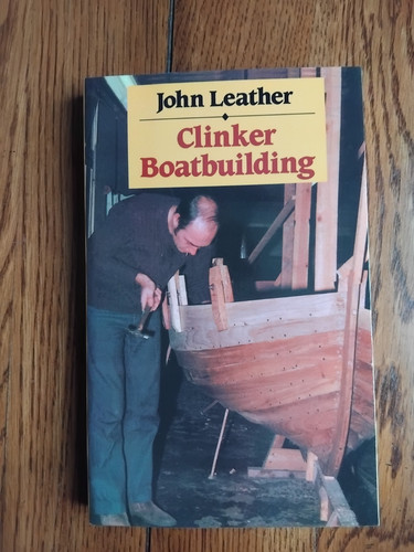 Clinker boatbuilding john - clinker, by