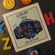 CASIO G Shock Watch Fridge MAGNET Gift MONOPOLY Luxury Tax New Home Man Cave