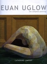 Euan Uglow The Complete Paintings by Catherine Lampert (Hardback Book)