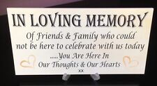 IN LOVING MEMORY WEDDING TABLE PLAQUE SIGN "Free Stand"