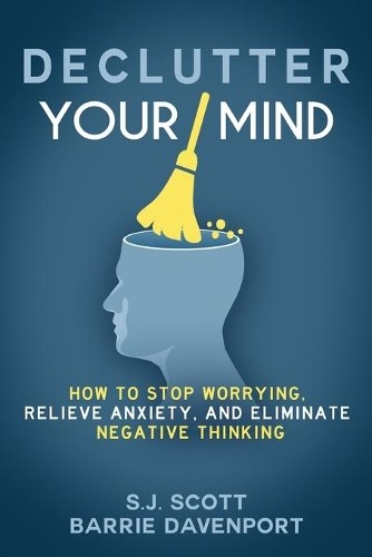 Declutter your mind how - declutter,