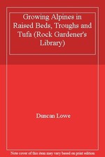 Growing Alpines in Raised