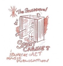 SUPREME MAGIC THE SENSATIONAL SPIRIT CABINET ACT  / Classic Magic Instructions