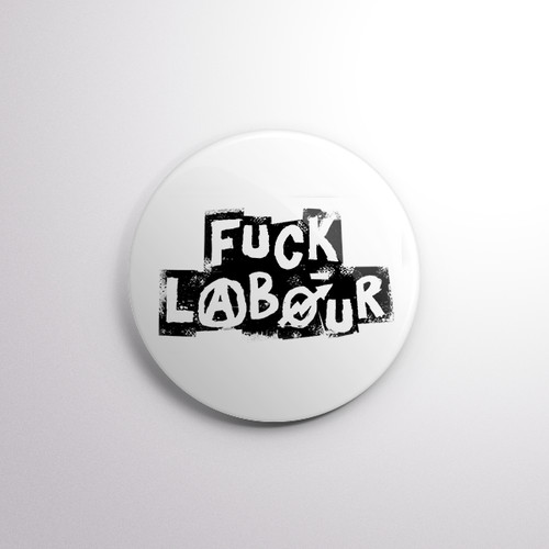 Labour pin badge - f*ck,