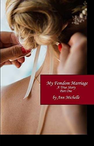 Femdom marriage a true - my, marriage: