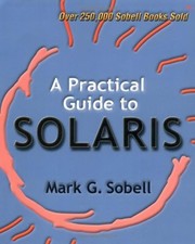 A Practical Guide to Solaris