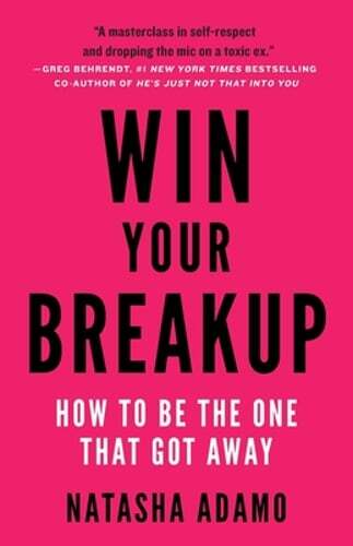 Win your breakup how be - to,