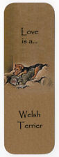 WELSH TERRIER DOG BEAUTIFUL DOG BOOKMARK SAME IMAGE BOTH SIDES GREAT GIFT