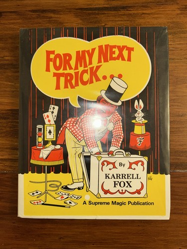 For next trick - for, my