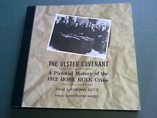 The Ulster Covenant A pictorial history of 1912 Home Rule crisis Ireland Irish