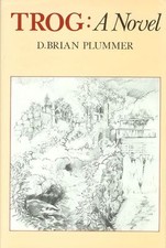 PLUMMER BRIAN WORKING TERRIERS BOOK TROG A NOVEL DOGS hardback BARGAIN new