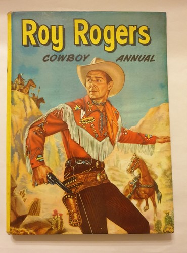 Roy rogers cowboy annual - rogers,