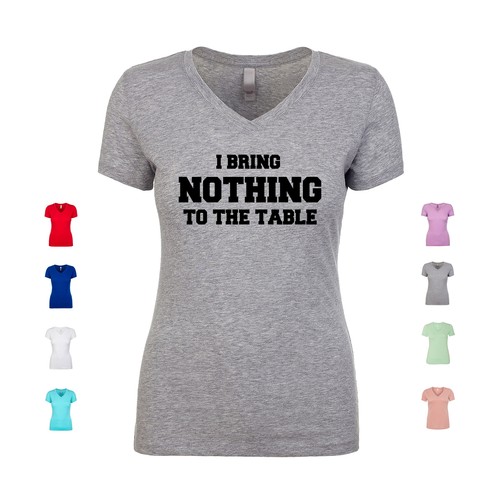 Bring nothing the table - bring,