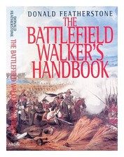 Featherstone, Donald The Battlefield Walker's Handbuch 1998 Erste Ausgabe Hardco